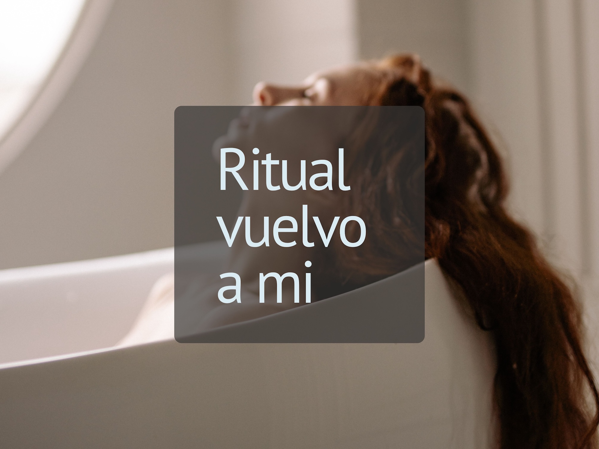Ritual vuelvo a mi