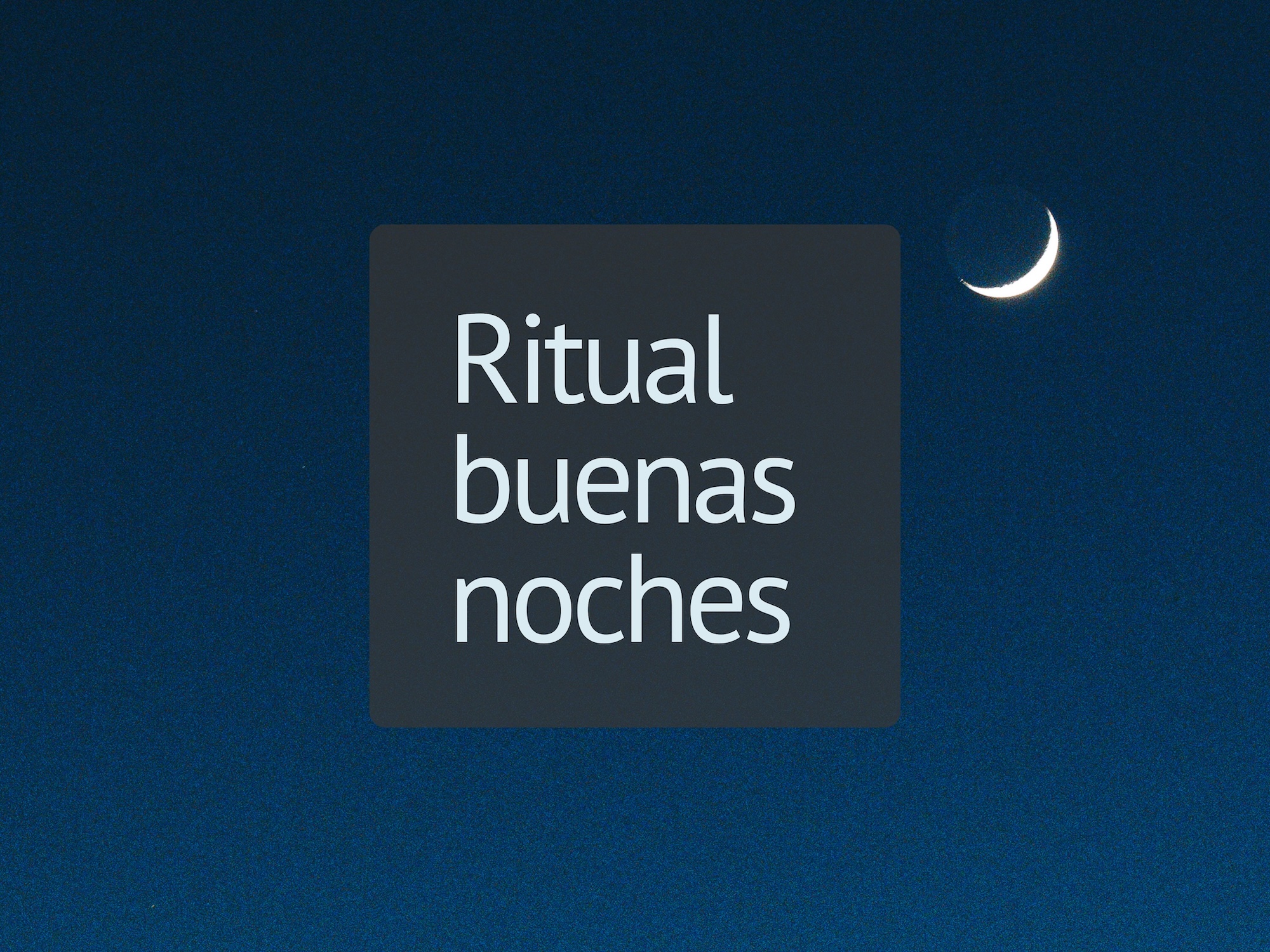 Ritual buenas noches